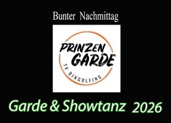 Bunter Nachmittag  Prinzengarde Dingolfing -- Marsch -- Prinzenwalzer- Jagd Foto-